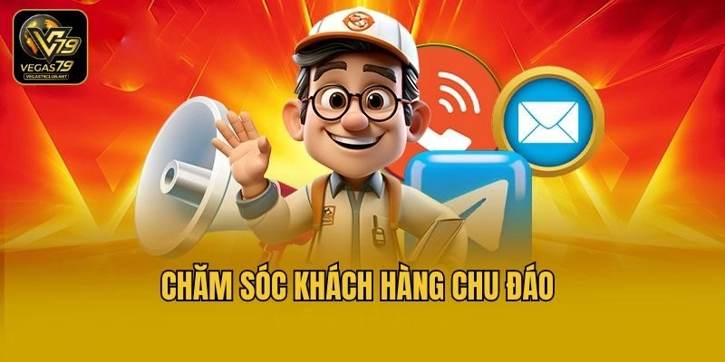 Chăm sóc khách hàng chu đáo