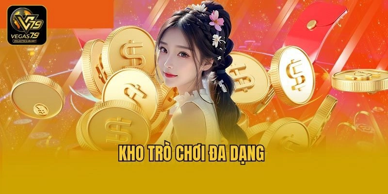 Kho trò chơi đa dạng